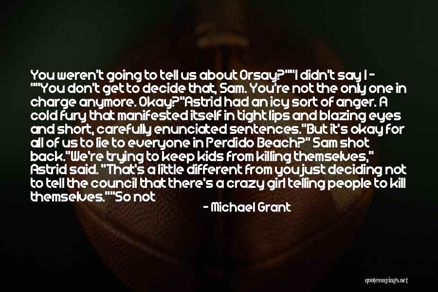 Sam Temple In Charge Quotes By Michael Grant Sam Temple In Charge Quotes By Michael Grant
