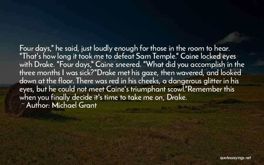 Sam Temple Quotes By Michael Grant