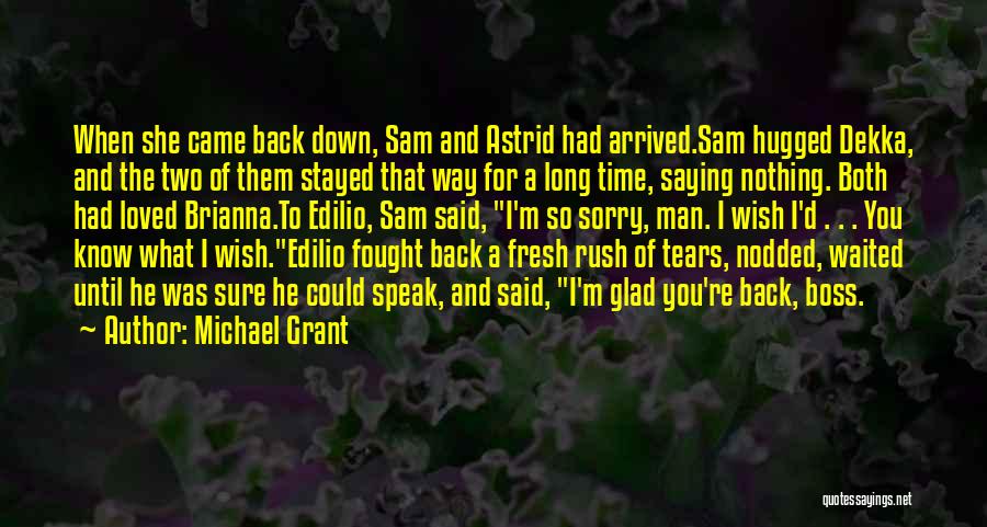 Sam Temple Quotes By Michael Grant