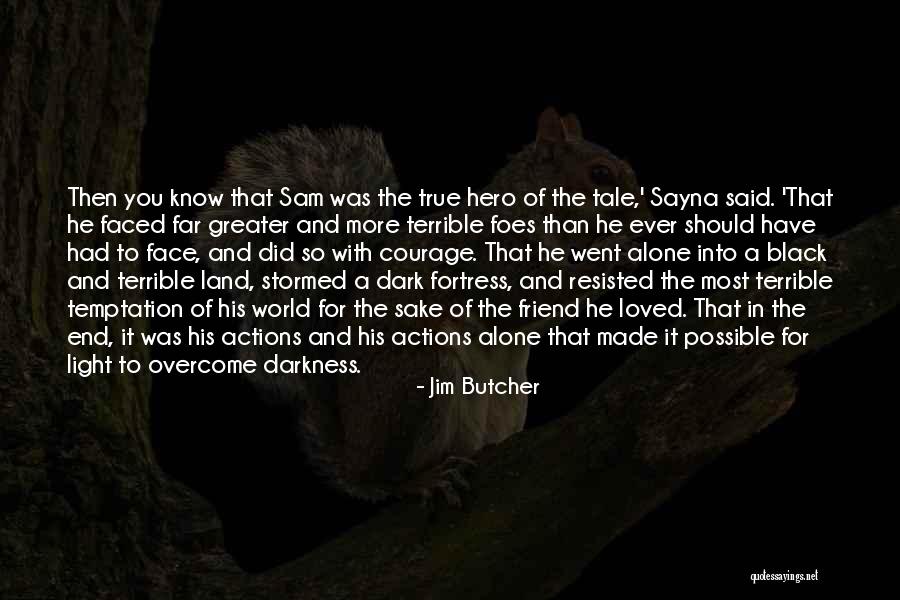 Sam The Butcher Quotes By Jim Butcher