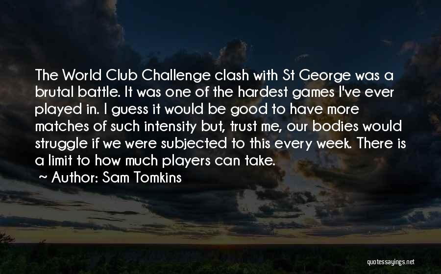 Sam Tomkins Quotes 1304918