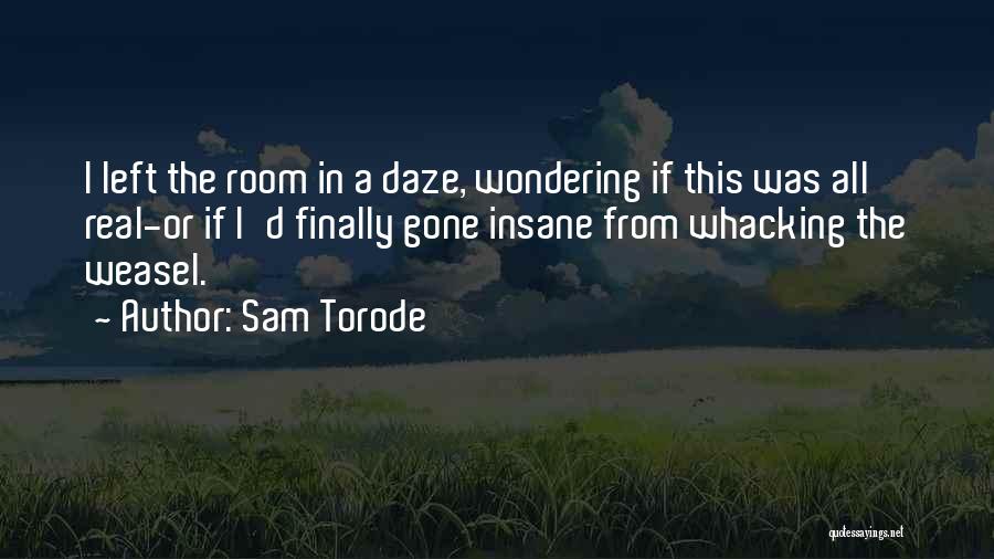 Sam Torode Quotes 1029477