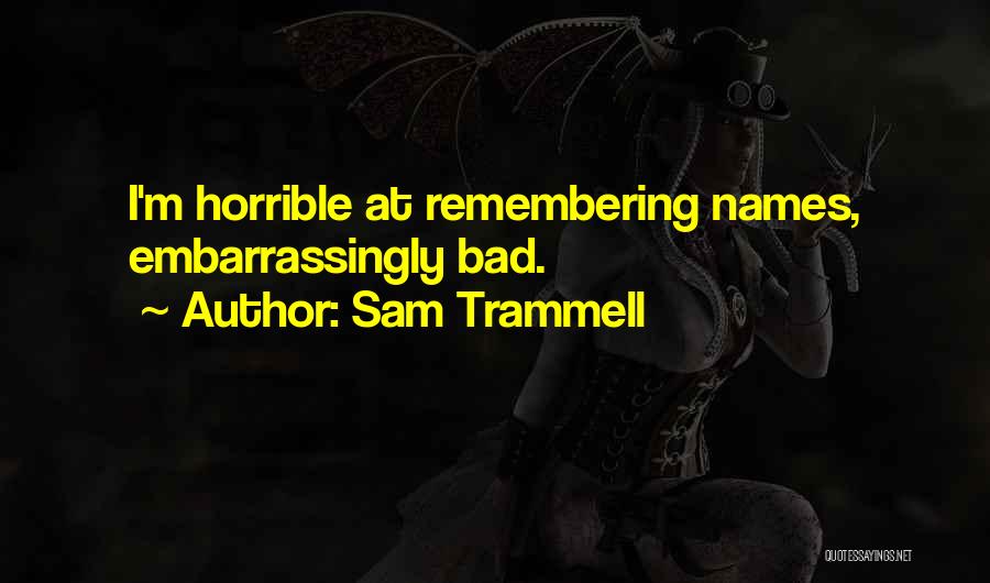 Sam Trammell Quotes 1694510