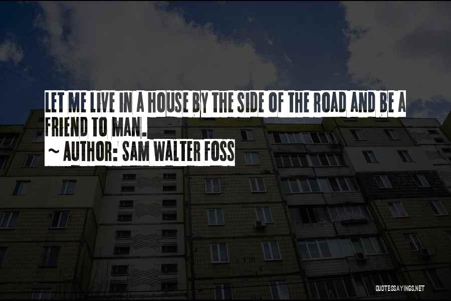 Sam Walter Foss Quotes 1299823