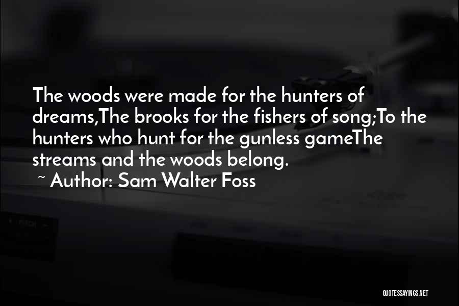 Sam Walter Foss Quotes 595661