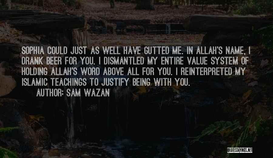 Sam Wazan Quotes 623865