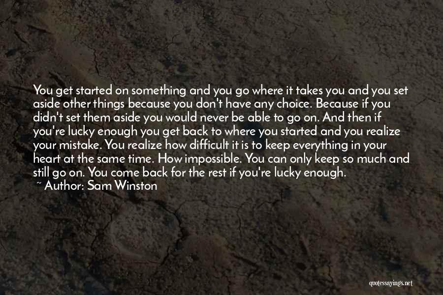 Sam Winston Quotes 777683