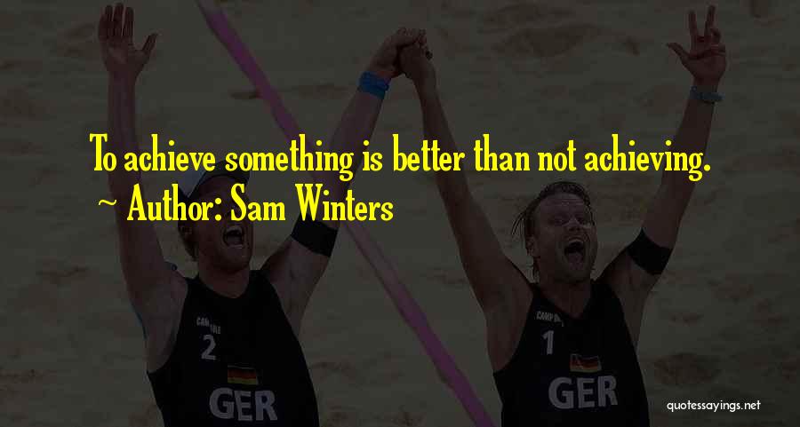 Sam Winters Quotes 1586609