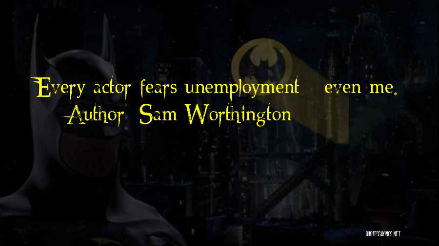 Sam Worthington Quotes 1084706