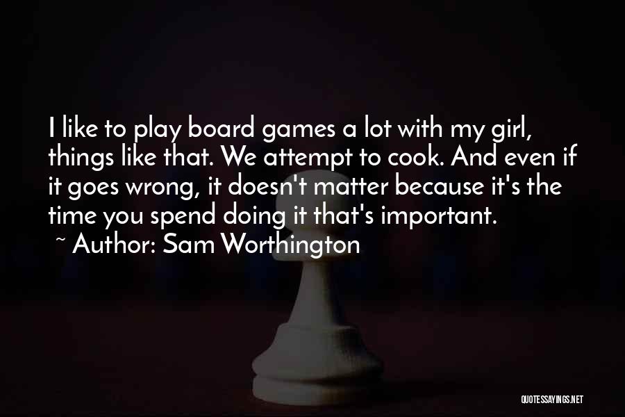 Sam Worthington Quotes 1270591