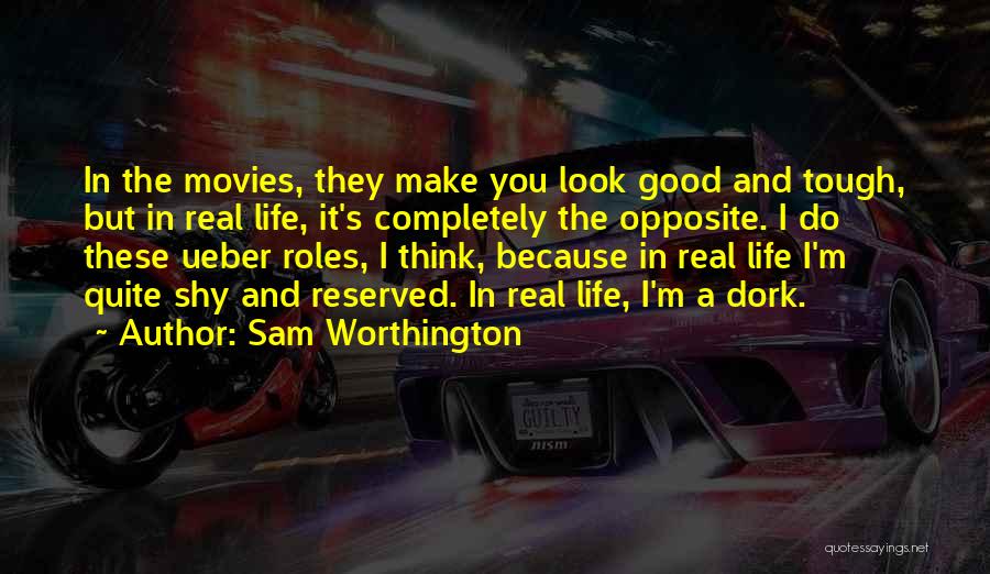 Sam Worthington Quotes 1278564