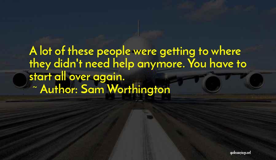 Sam Worthington Quotes 1304966