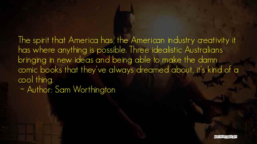 Sam Worthington Quotes 1584176