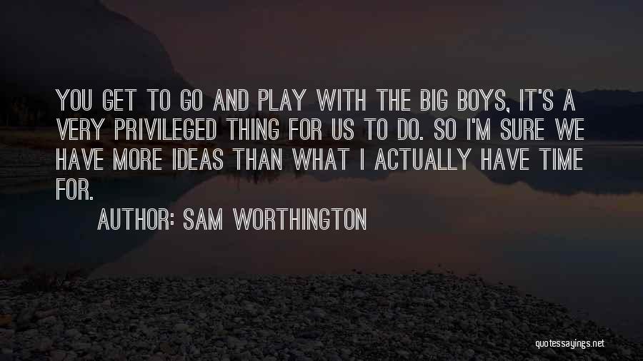 Sam Worthington Quotes 2029375