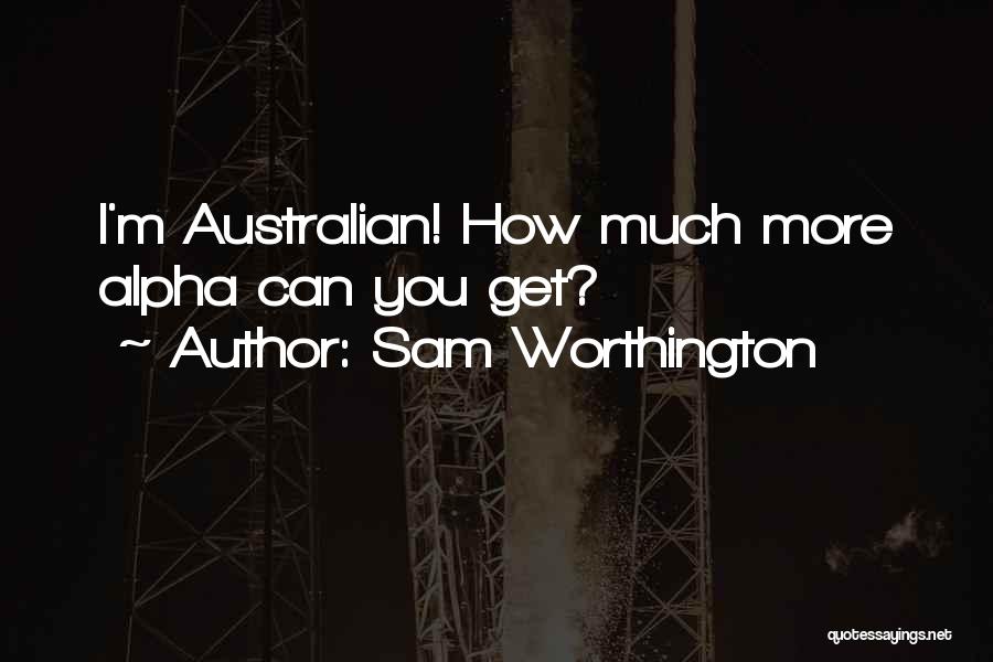 Sam Worthington Quotes 2039327