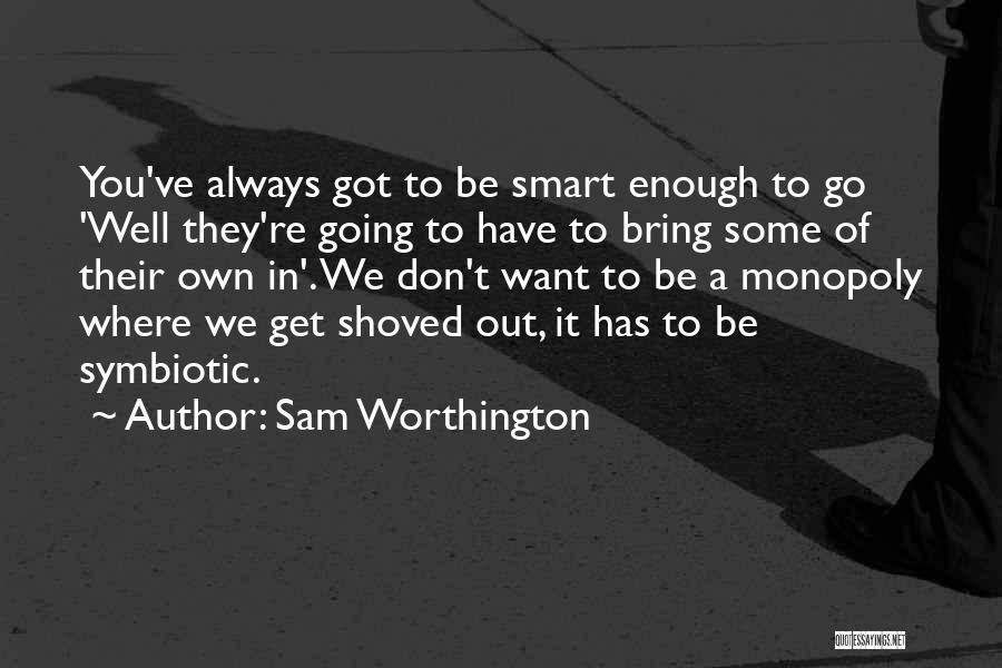 Sam Worthington Quotes 706723