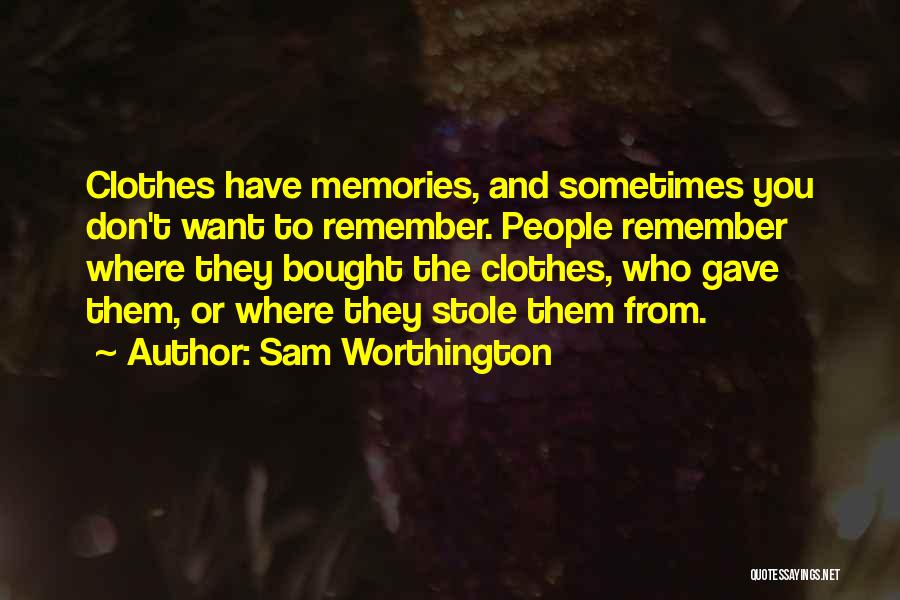 Sam Worthington Quotes 898462