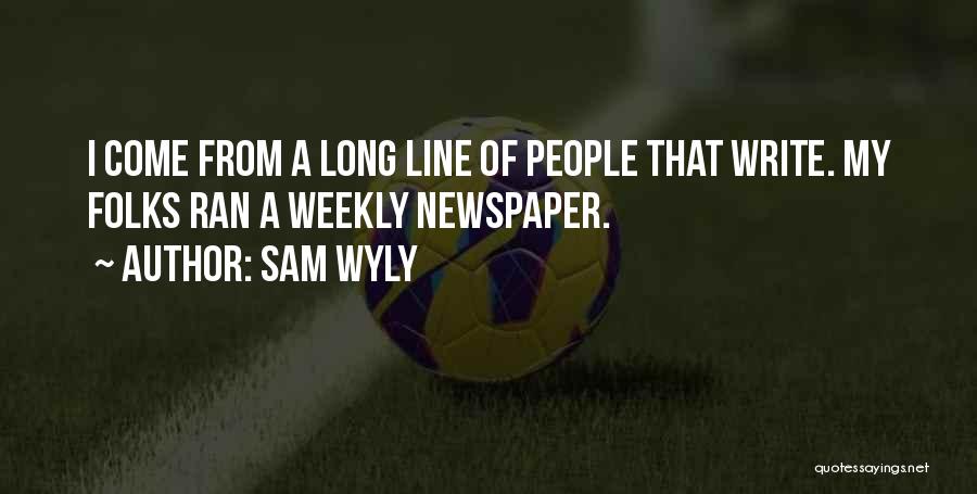 Sam Wyly Quotes 1308230