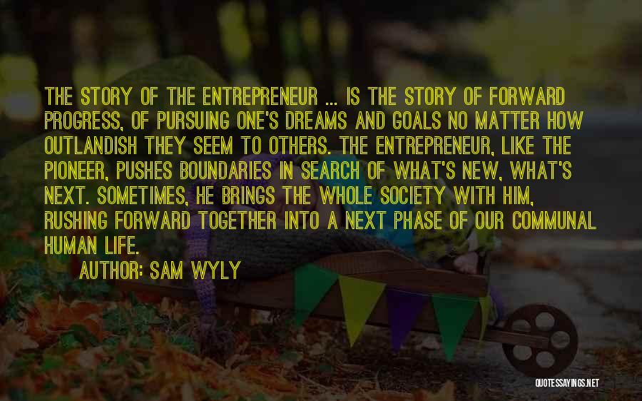 Sam Wyly Quotes 1862153