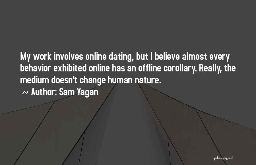 Sam Yagan Quotes 1554295