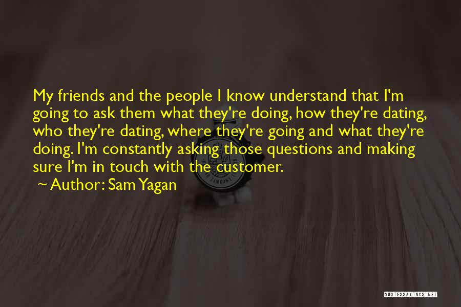 Sam Yagan Quotes 180226