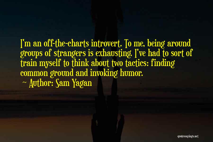 Sam Yagan Quotes 819210