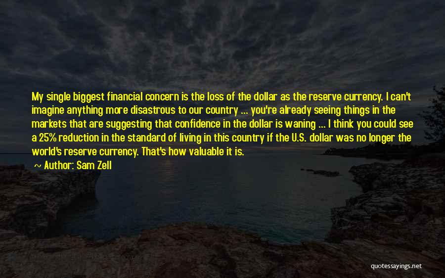 Sam Zell Quotes 296569