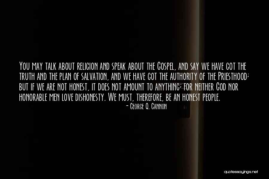 Sama Sekali Jalan Quotes By George Q. Cannon Sama Sekali Jalan Quotes By George Q. Cannon