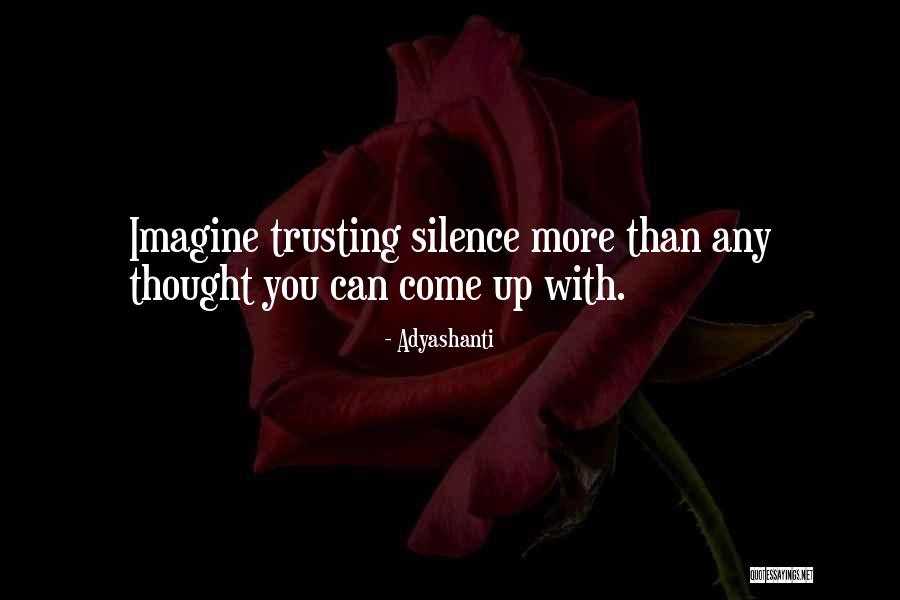 Sama Sekalipun Quotes By Adyashanti Sama Sekalipun Quotes By Adyashanti