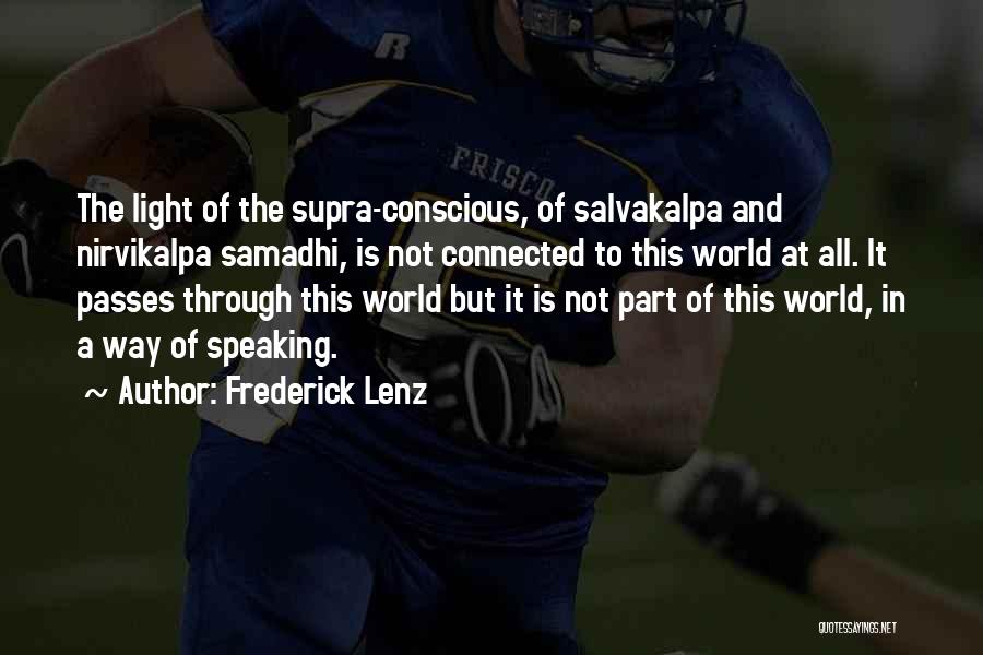 Samadhi Quotes By Frederick Lenz