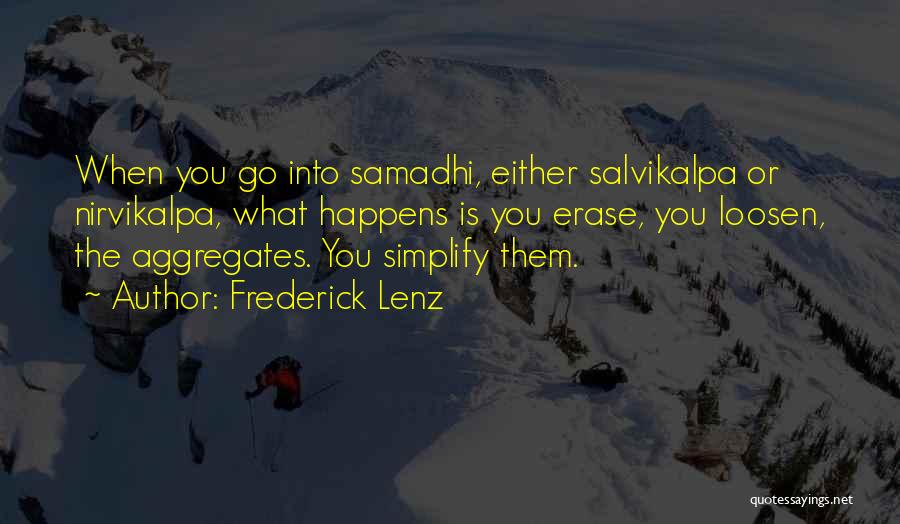 Samadhi Quotes By Frederick Lenz