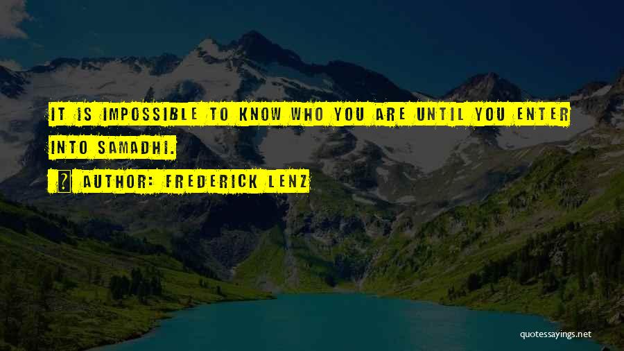 Samadhi Quotes By Frederick Lenz