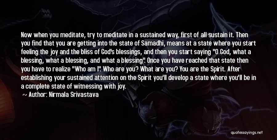 Samadhi Quotes By Nirmala Srivastava