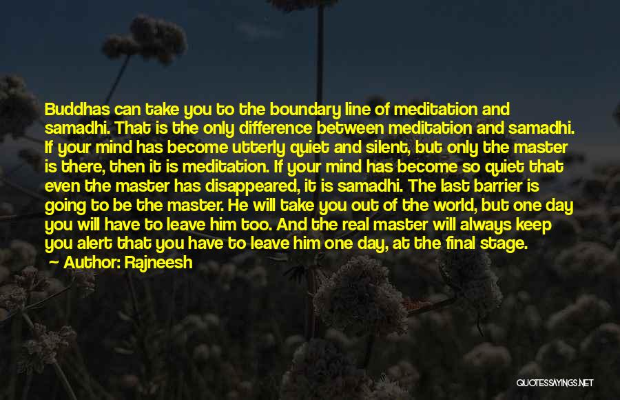 Samadhi Quotes By Rajneesh