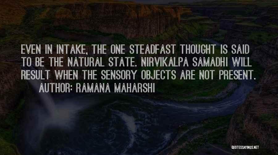 Samadhi Quotes By Ramana Maharshi