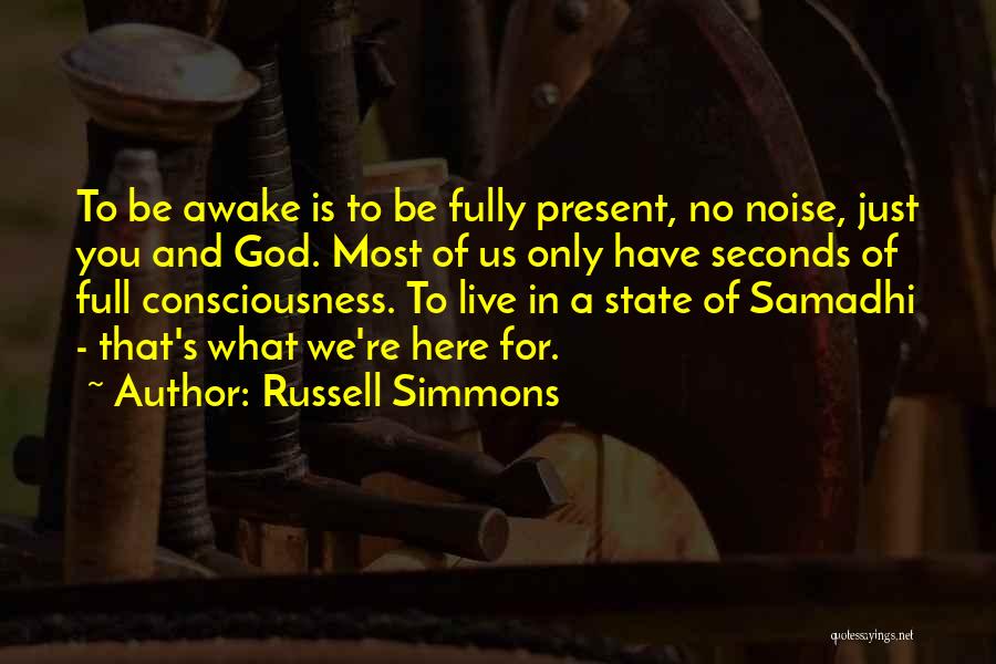 Samadhi Quotes By Russell Simmons