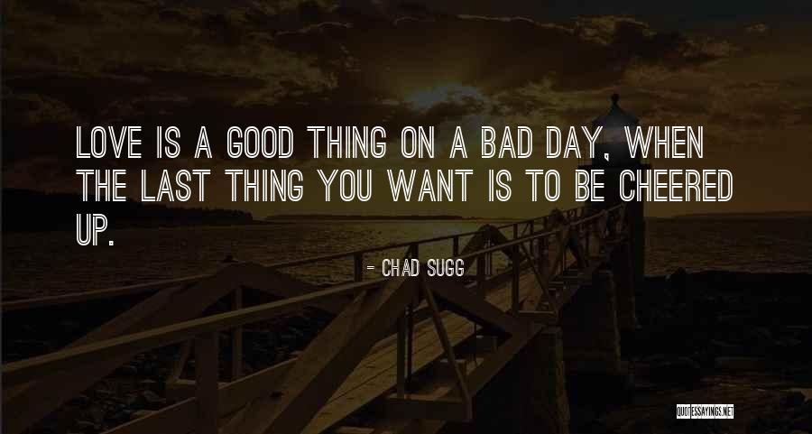 Samadhis Quotes By Chad Sugg Samadhis Quotes By Chad Sugg