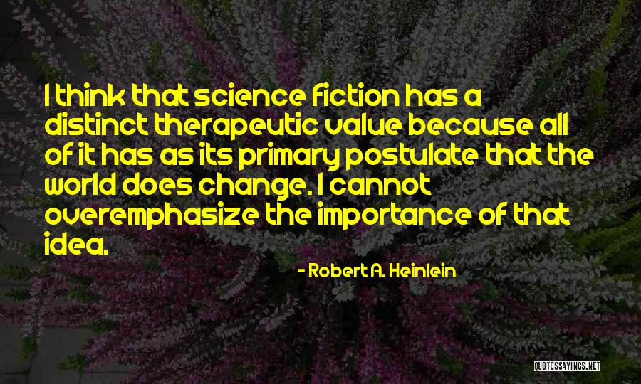 Samae Quotes By Robert A. Heinlein Samae Quotes By Robert A. Heinlein