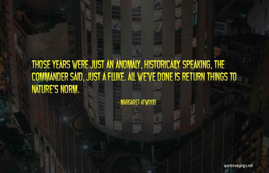 Samahang Walang Iwanan Quotes By Margaret Atwood Samahang Walang Iwanan Quotes By Margaret Atwood