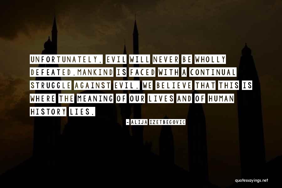 Samahir Quotes By Alija Izetbegovic Samahir Quotes By Alija Izetbegovic