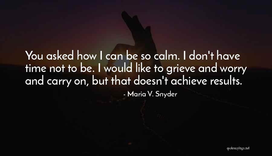 Samahir Quotes By Maria V. Snyder Samahir Quotes By Maria V. Snyder