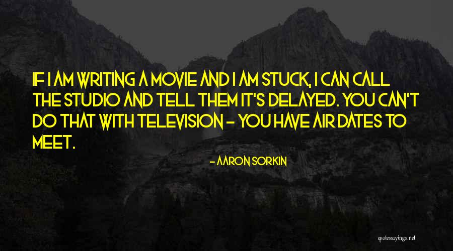 Samaira Name Quotes By Aaron Sorkin Samaira Name Quotes By Aaron Sorkin