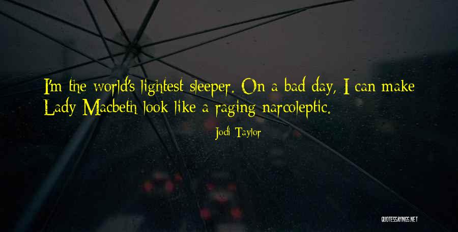 Samalas Quotes By Jodi Taylor Samalas Quotes By Jodi Taylor