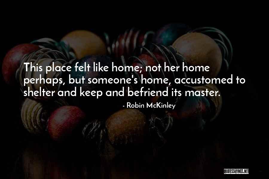 Samambaia Portugal Quotes By Robin McKinley