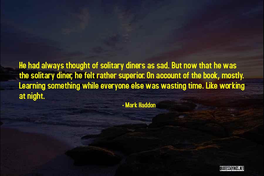 Samaniegos And Associates Quotes By Mark Haddon Samaniegos And Associates Quotes By Mark Haddon