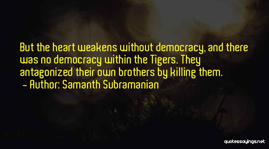 Samanth Subramanian Quotes 217581