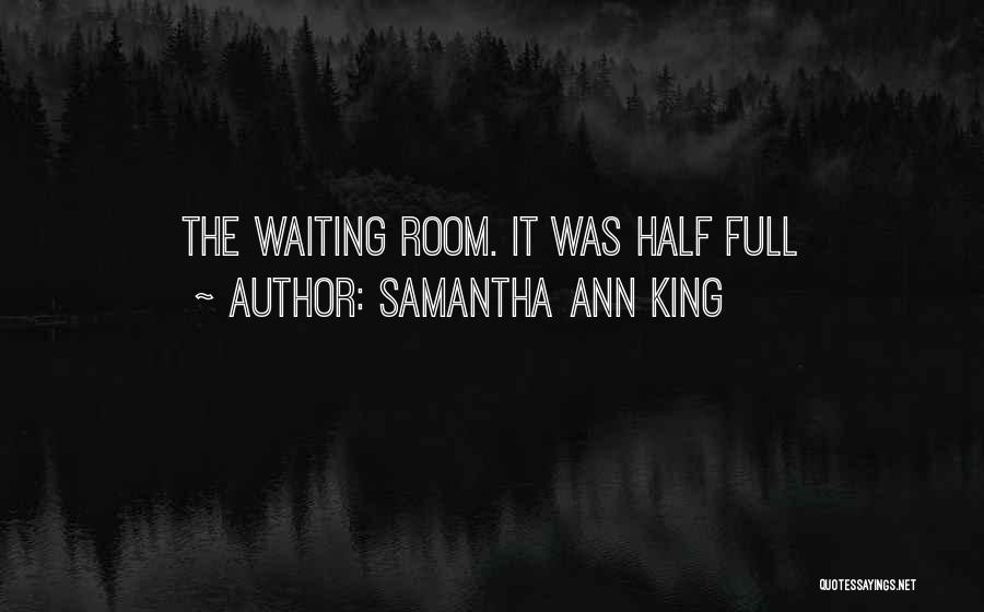 Samantha Ann King Quotes 708523