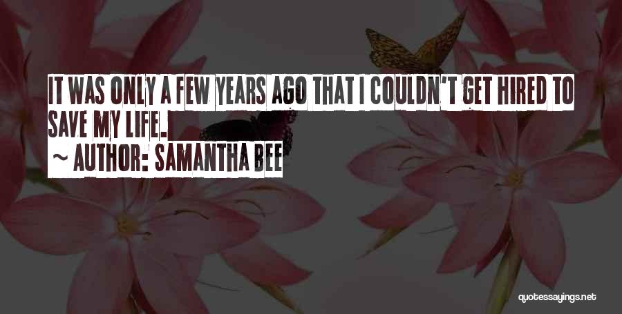 Samantha Bee Quotes 1535480