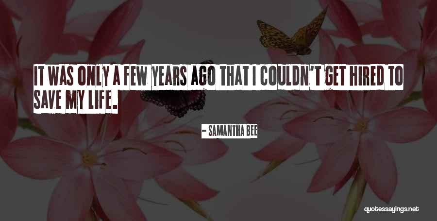 Samantha Bee Quotes 1535480