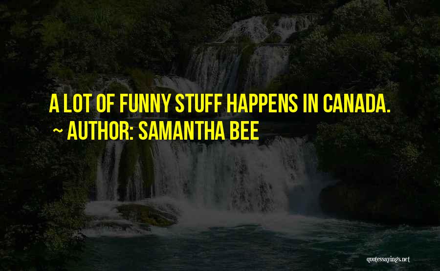 Samantha Bee Quotes 166405